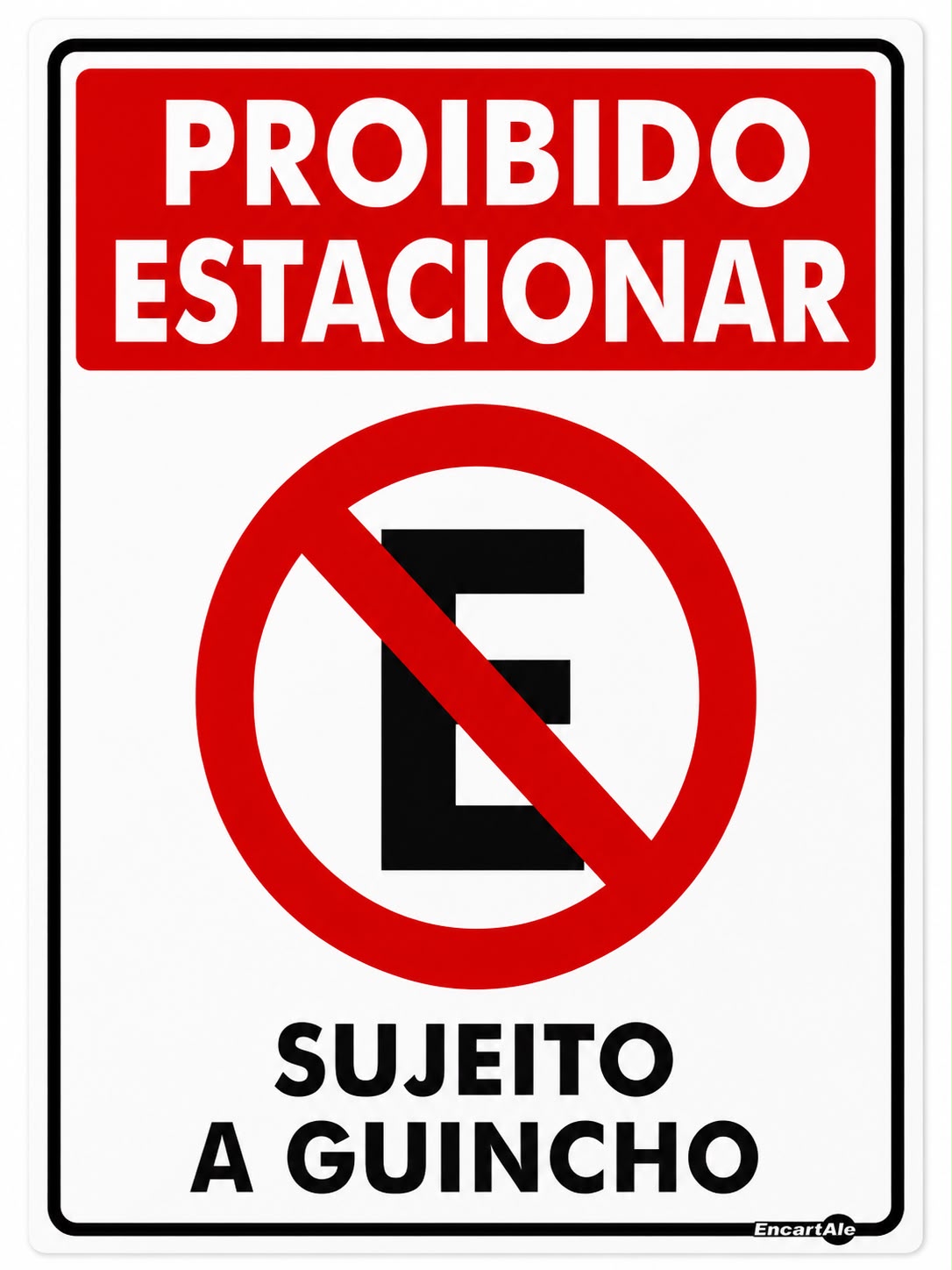 Placa Proibido Estacionar Sujeito Guincho PS253 20X30CM 